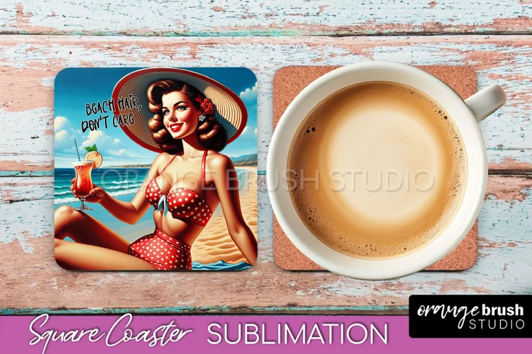 Pin Up Girl Coaster - Sarcastic Quote Beach Square Coaster