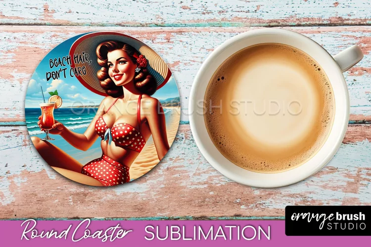 Pin Up Girl Coaster - Sarcastic Quote Beach Round Coaster