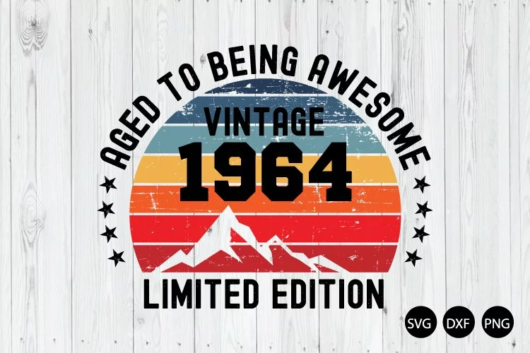 Vintage Birthday 1964 SVG, 60th Birthday SVG, Birthday SVG