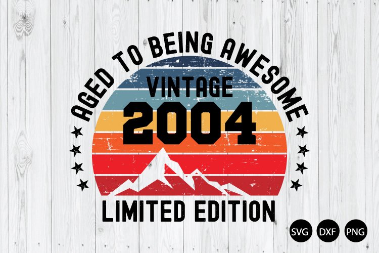Vintage 2004 SVG, 20th Birthday SVG, Birthday SVG
