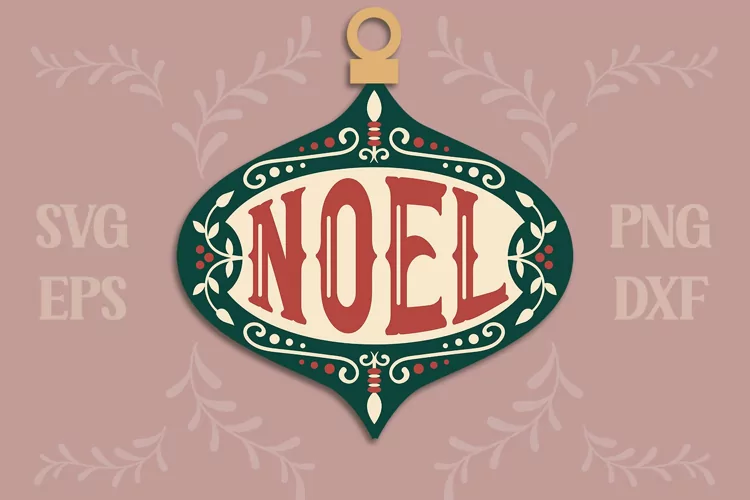 Vintage Christmas Ornament | Noel SVG