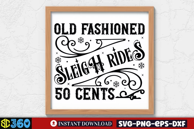 Old fashioned sleigh rides 50 cents SVG, Christmas SVG