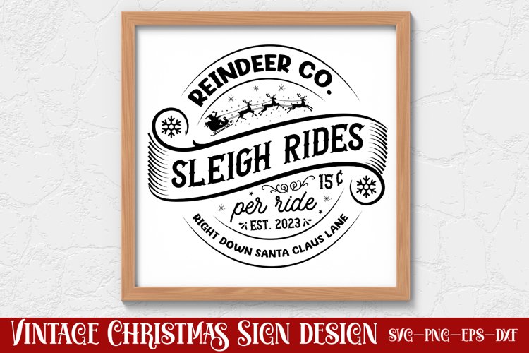 Reindeer co. Sleigh rides 15 C per ride est. 2023 right down