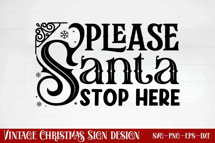 Santa please stop here SVG