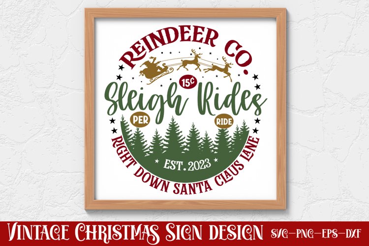 Reindeer co. sleigh rides 15c per ride est. 2023 right down