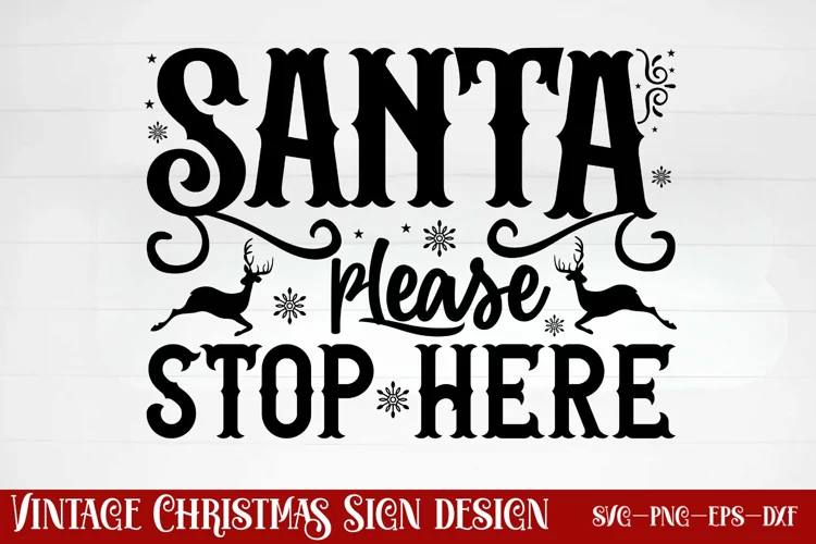 Santa please stop here SVG