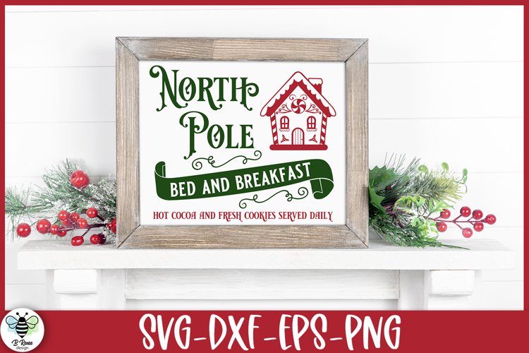 North Pole Bed and Breakfast SVG | Christmas Sign Cut File