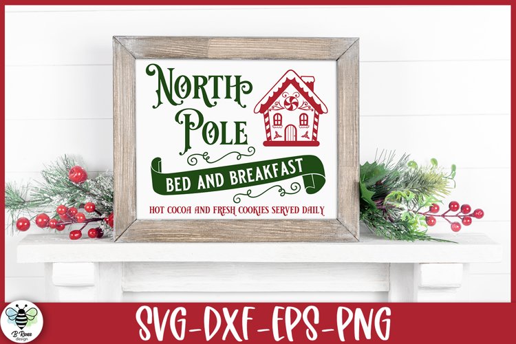 North Pole Bed and Breakfast SVG being shown as a vintage style Christmas sign