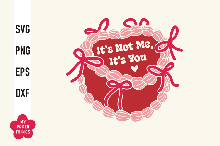Vintage Cake Svg, It's not me, it's you svg, Retro Cake Png