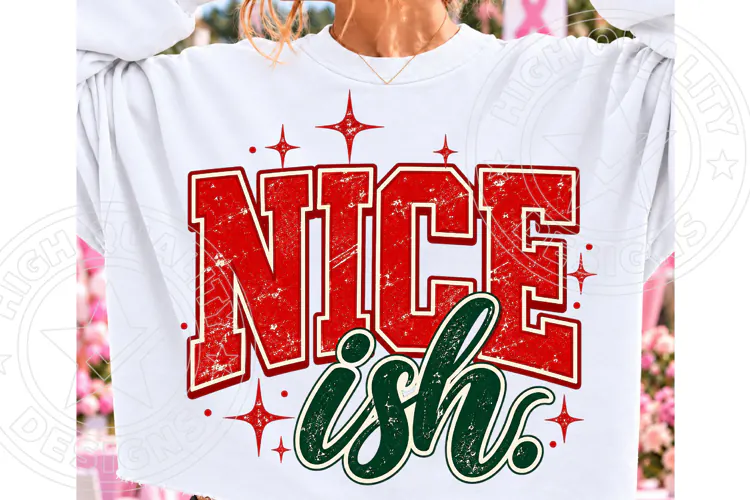 Vintage Distressed Nice-ish Sublimation