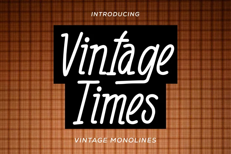 Vintage Times - Vintage Monoline Font