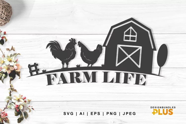 Barn and Chicken Image with Farm Life Text, SVG Design