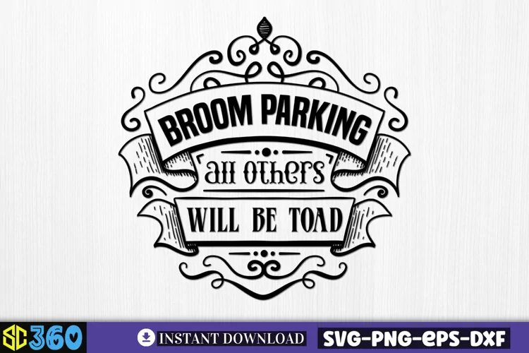 Broom parking all others will be toad SVG, Vintage Halloween