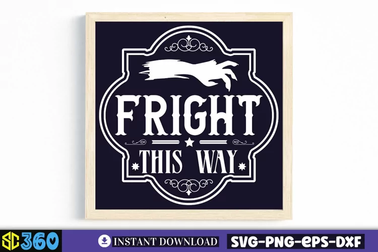 Fright this way SVG, Vintage Halloween Sign SVG