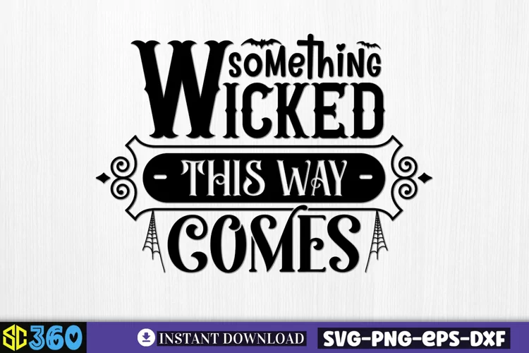 Something wicked this way comes SVG, Vintage Halloween Sign