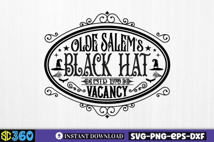 Olde salem's black hat estd 1970 vacancy SVG, Vintage SVG