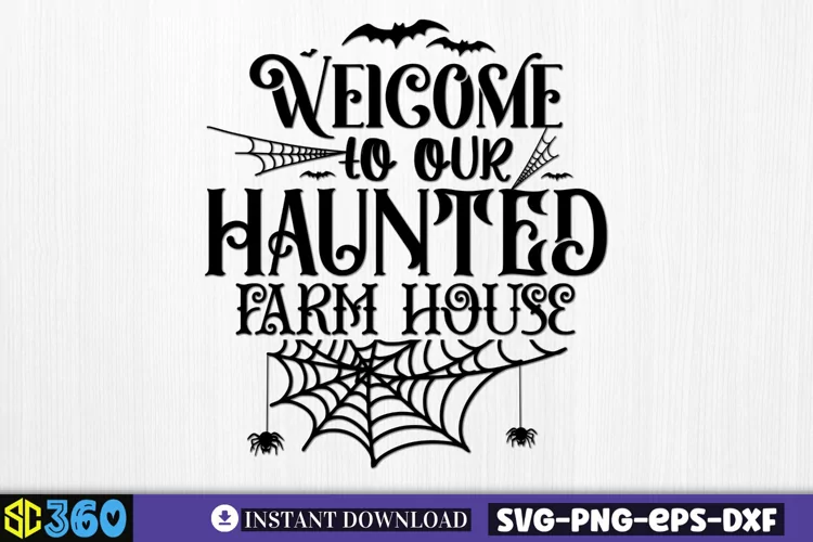 Welcome to our haunted farm house SVG, Vintage Halloween SVG