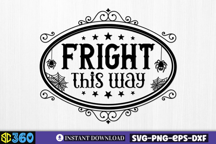 Fright this way svg, Vintage Halloween Sign SVG