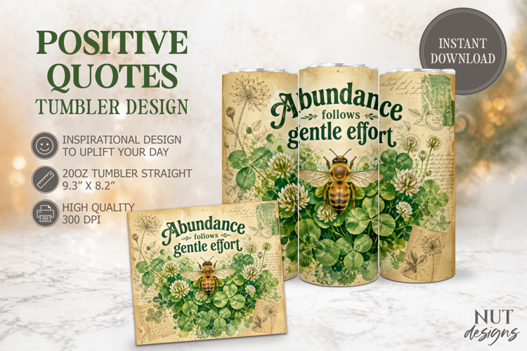 Clover Bee Quote Tumbler wrap, Inspirational quote