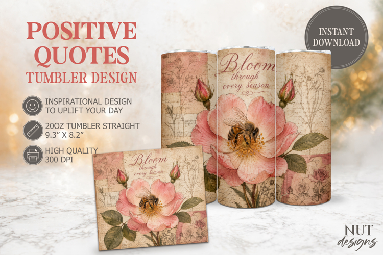 Pink Rose Bee Quote Tumbler wrap, Inspirational quotes