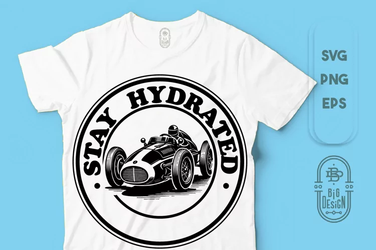 Stay Hydrated SVG File | Vintage Race Car SVG File