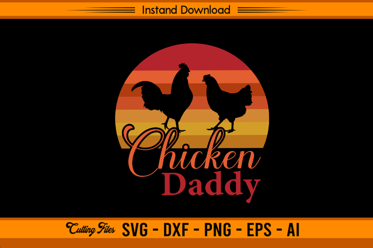 Vintage Retro Chicken Daddy Farm Life SVG