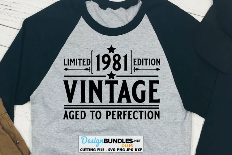 Vintage 1981 SVG | Limited Edition 1981 SVG | Vintage SVG