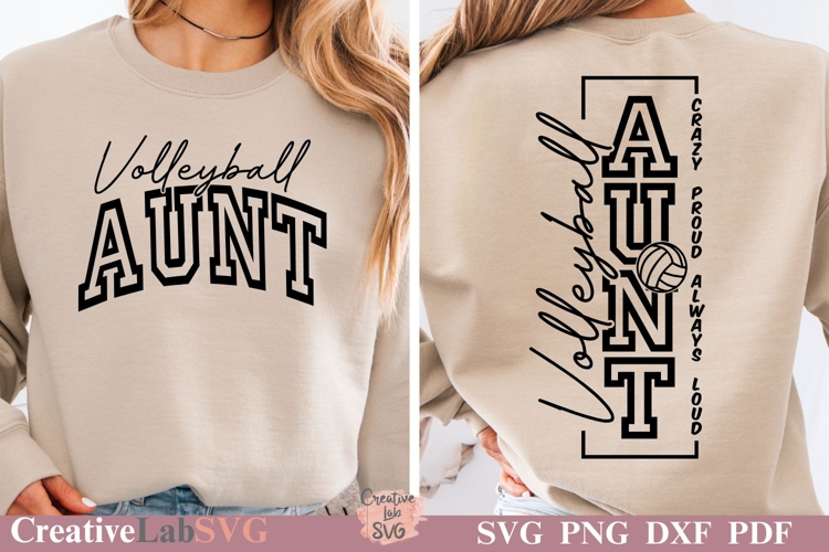 Crazy Proud Always Loud Volleyball Aunt, Volleyball Aunt SVG