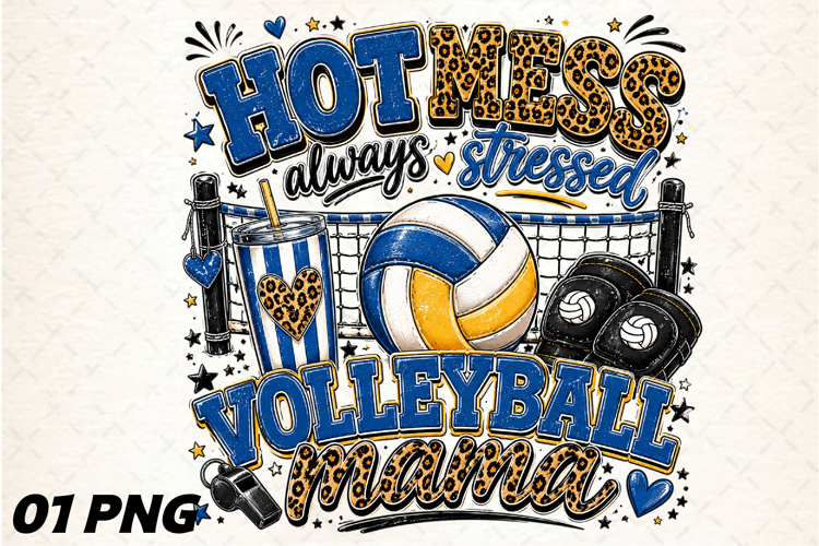 Volleyball Mama Hot Mess Always Stressed