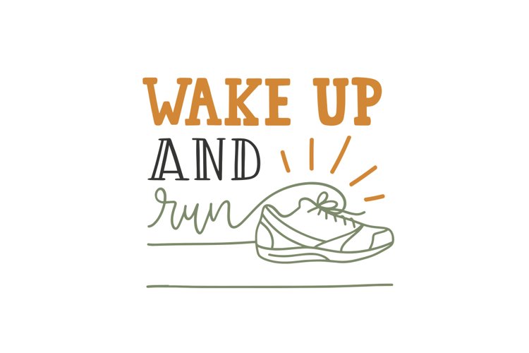 Wake Up And Run