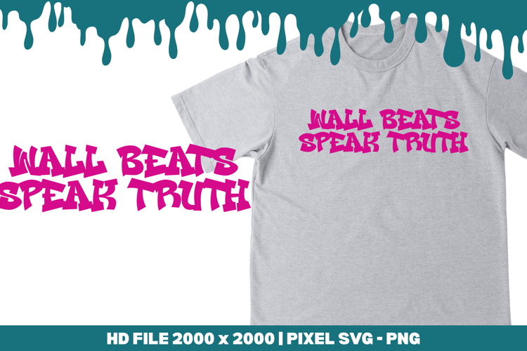 Wall Beats Speak Truth