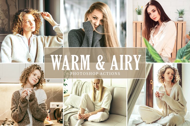Warm   Airy Photoshop Actions