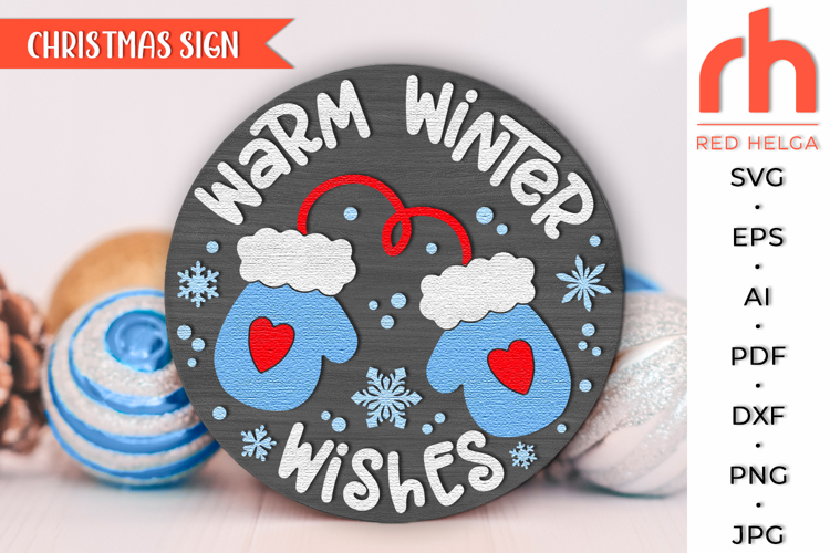 Warm Winter Wishes SVG, Christmas Mitten Door Sign Cut File