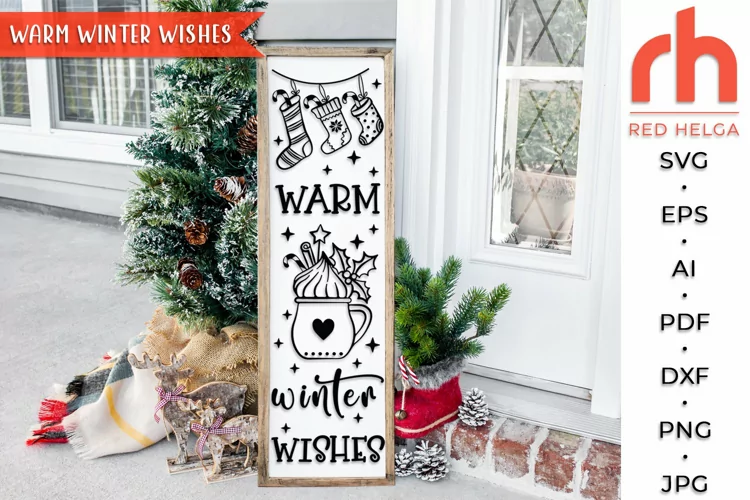 Warm Winter Wishes SVG, Christmas Porch Sign Cut File