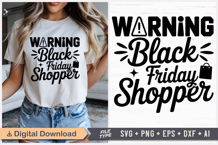 Warning Black Friday Shopper SVG, Black Friday SVG