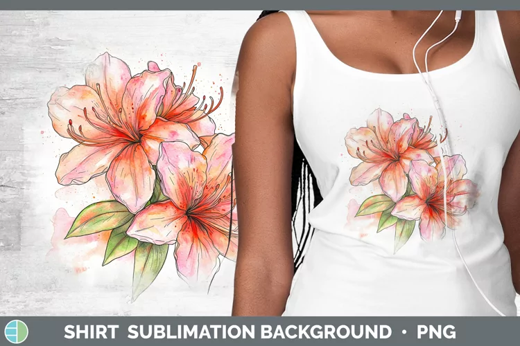 Watercolor Azalea Shirt Sublimation Sublimation Background D