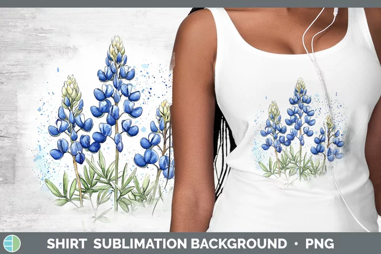 Watercolor Bluebonnet Shirt Sublimation Sublimation Backgrou