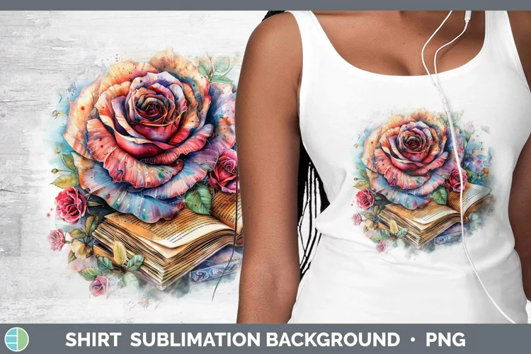 Watercolor Books Rose Shirt Sublimation Sublimation Backgrou