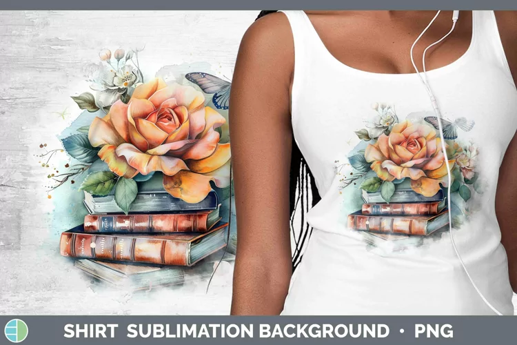 Watercolor Books Rose Shirt Sublimation Sublimation Backgrou
