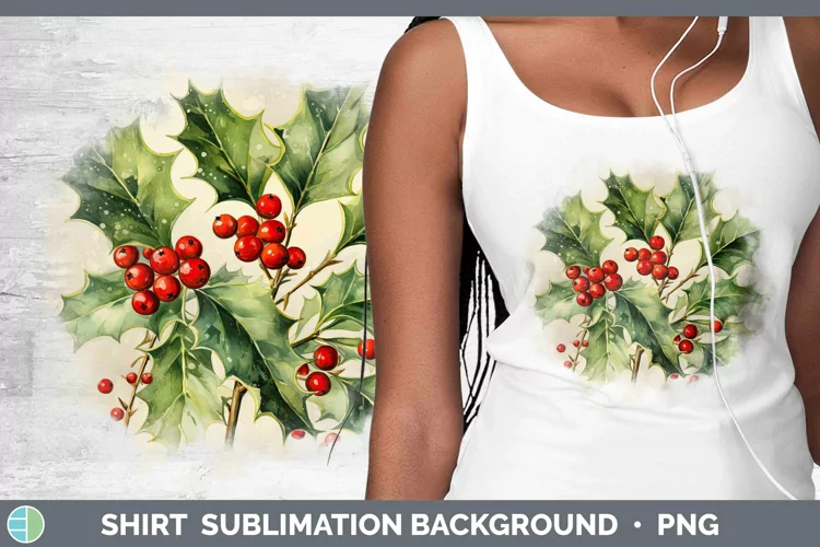 Watercolor Christmas Holly Shirt Sublimation Sublimation Bac