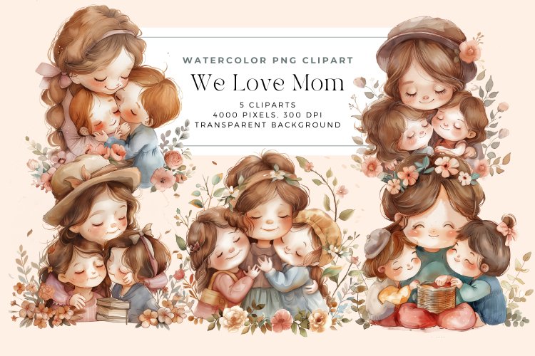 Watercolor We Love Mom Clipart