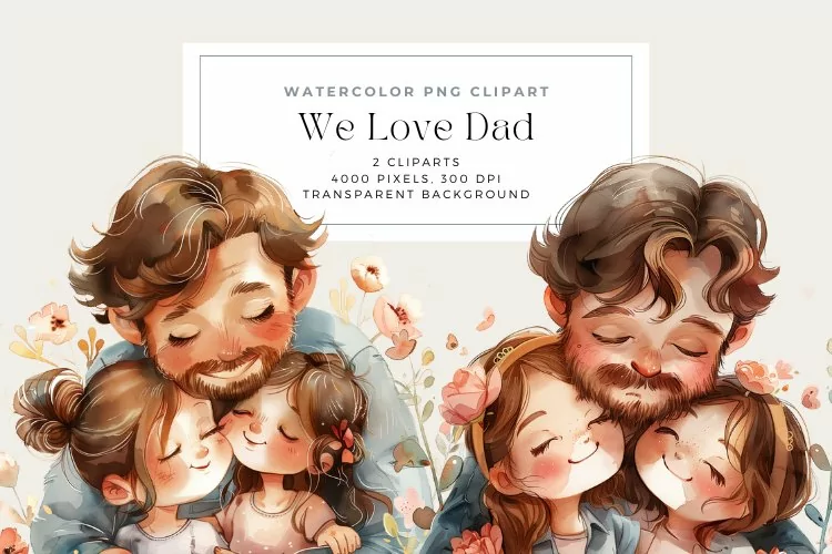 Watercolor We Love Dad Clipart