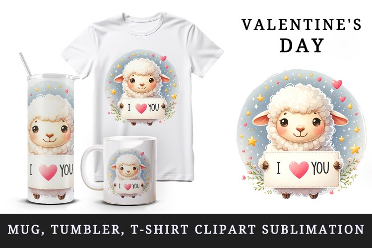 Watercolor cute lamb sparkle hearts I Love You quote Valentine Day print 20 oz tumbler skinny mug wrap clipart t-shirt sublimation printable design