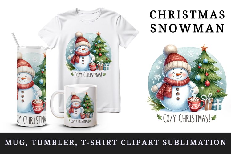 Watercolor cute snowman scarf hat tree hot cocoa Cozy Christmas quote print 20 oz tumbler skinny mug wrap clipart t-shirt sublimation printable design