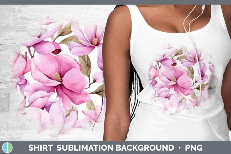 Watercolor Flowers Magnolia Shirt Sublimation Sublimation Ba