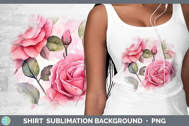 Watercolor Flowers Rose Shirt Sublimation Sublimation Backgr