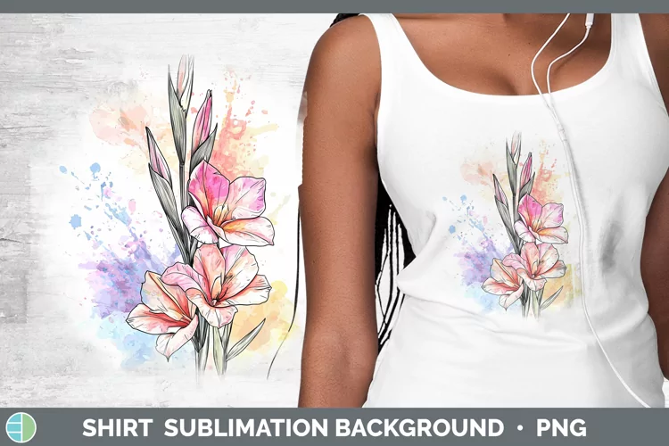 Watercolor Gladiolus Shirt Sublimation Sublimation Backgroun
