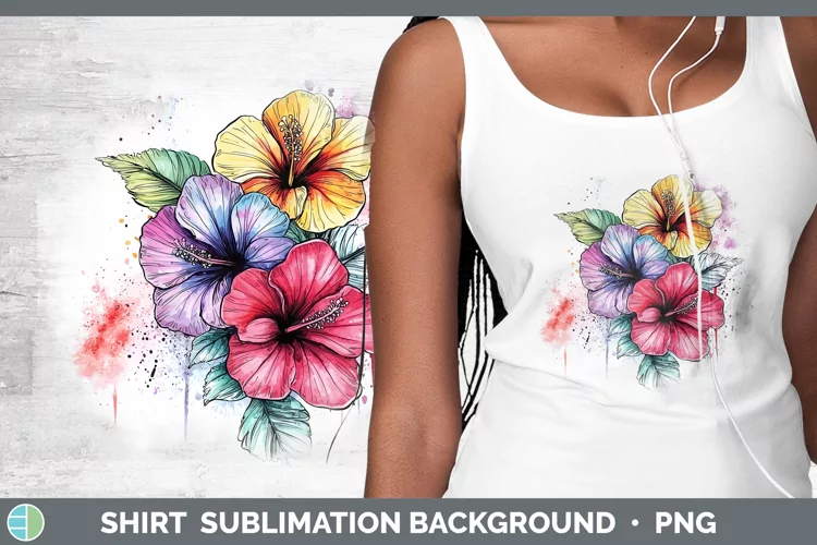 Watercolor Hibiscus Shirt Sublimation Sublimation Background