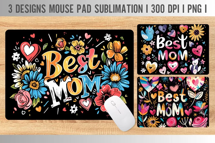 Best Mom Ever Mouse Pad Sublimation Design