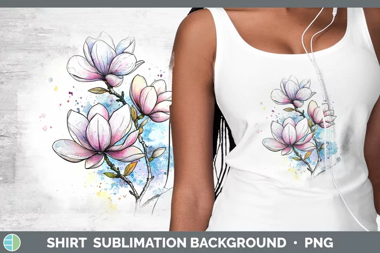 Watercolor Magnolia Shirt Sublimation Sublimation Background
